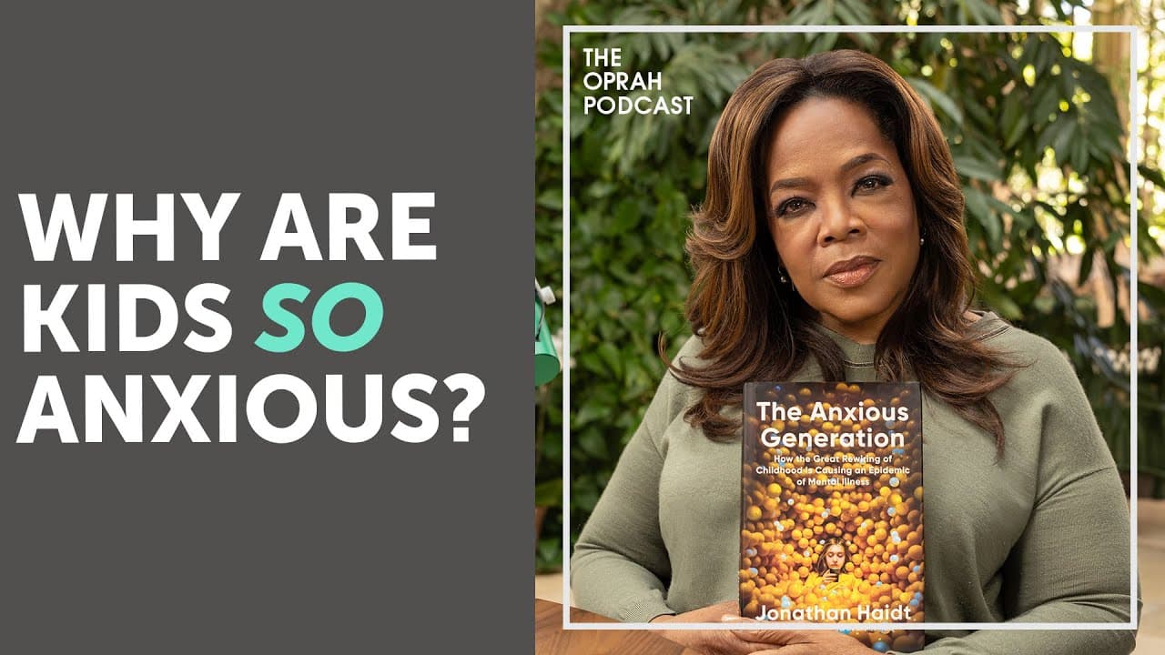 Oprah and Jonathan Haidt on How Social Media Is Changing Childhood